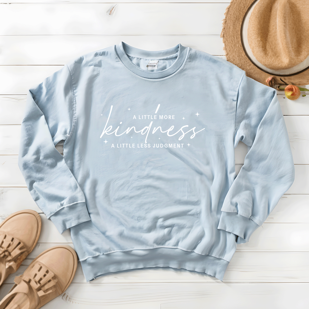 A Little More Kindness, A Little Less Judgment - Sweatshirt