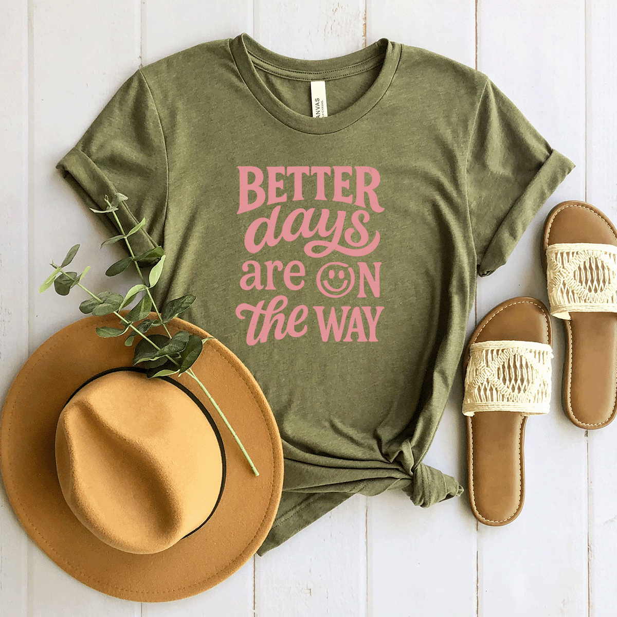 Better Days Are On The Way - Bella+Canvas Tee (v3)