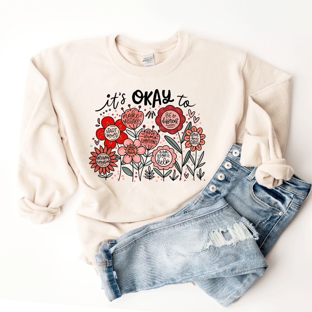 It's Okay To ____ - Sweatshirt