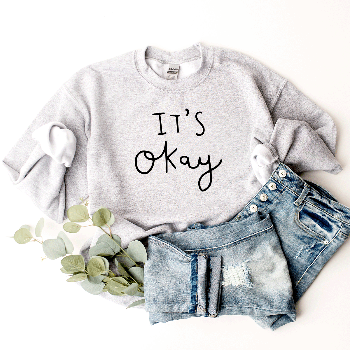 It's Okay - Sweatshirt