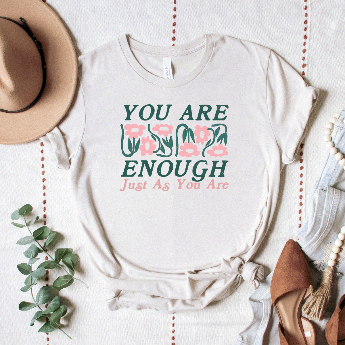 You Are Enough Just As You Are - Bella+Canvas Tee