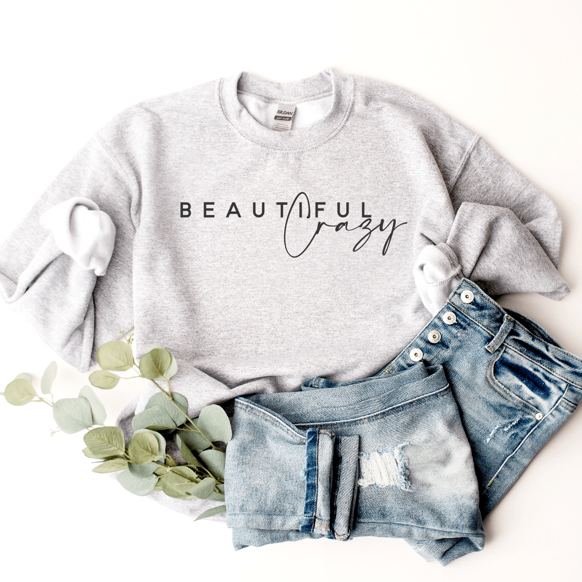 Beautiful Crazy - Sweatshirt