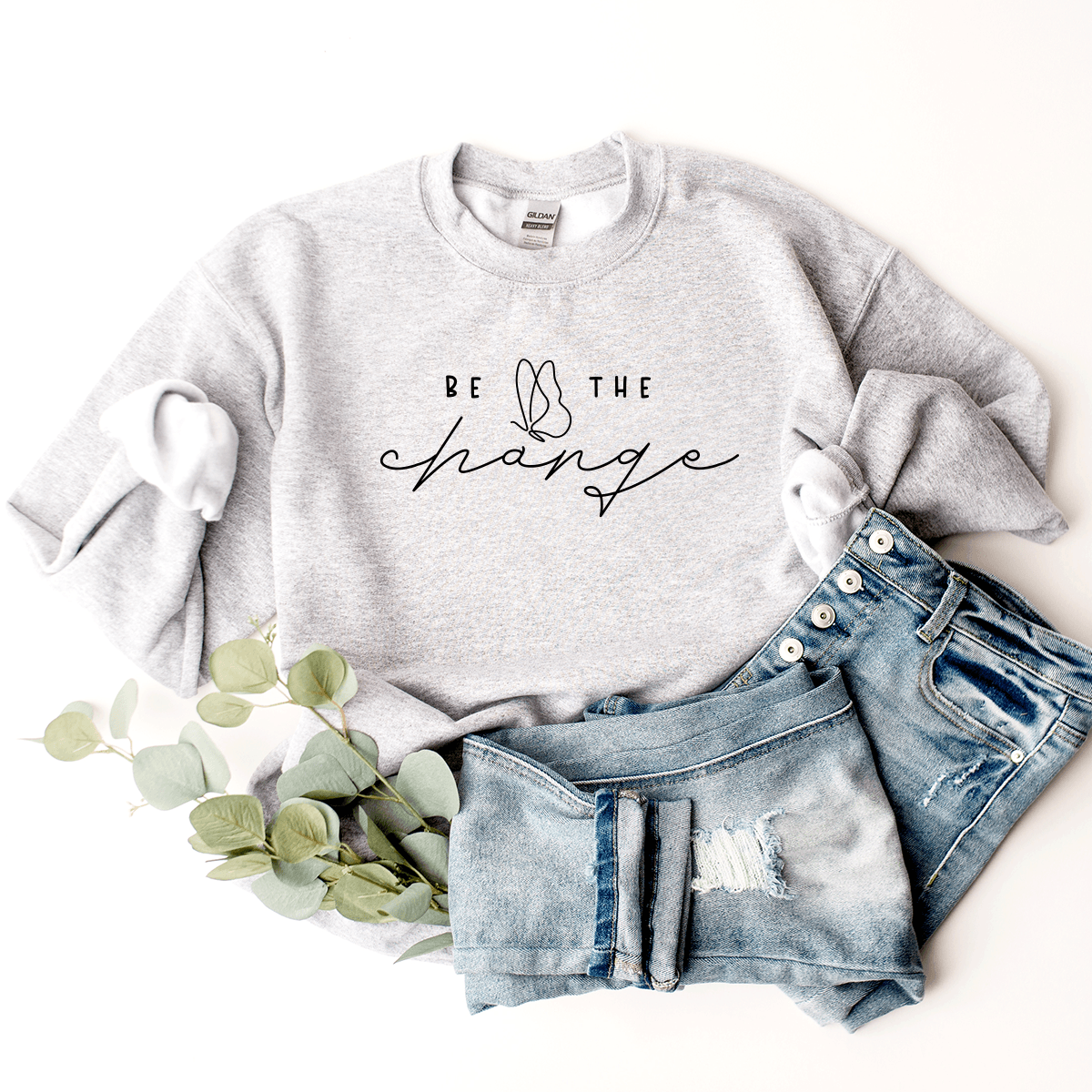 Be The Change - Sweatshirt