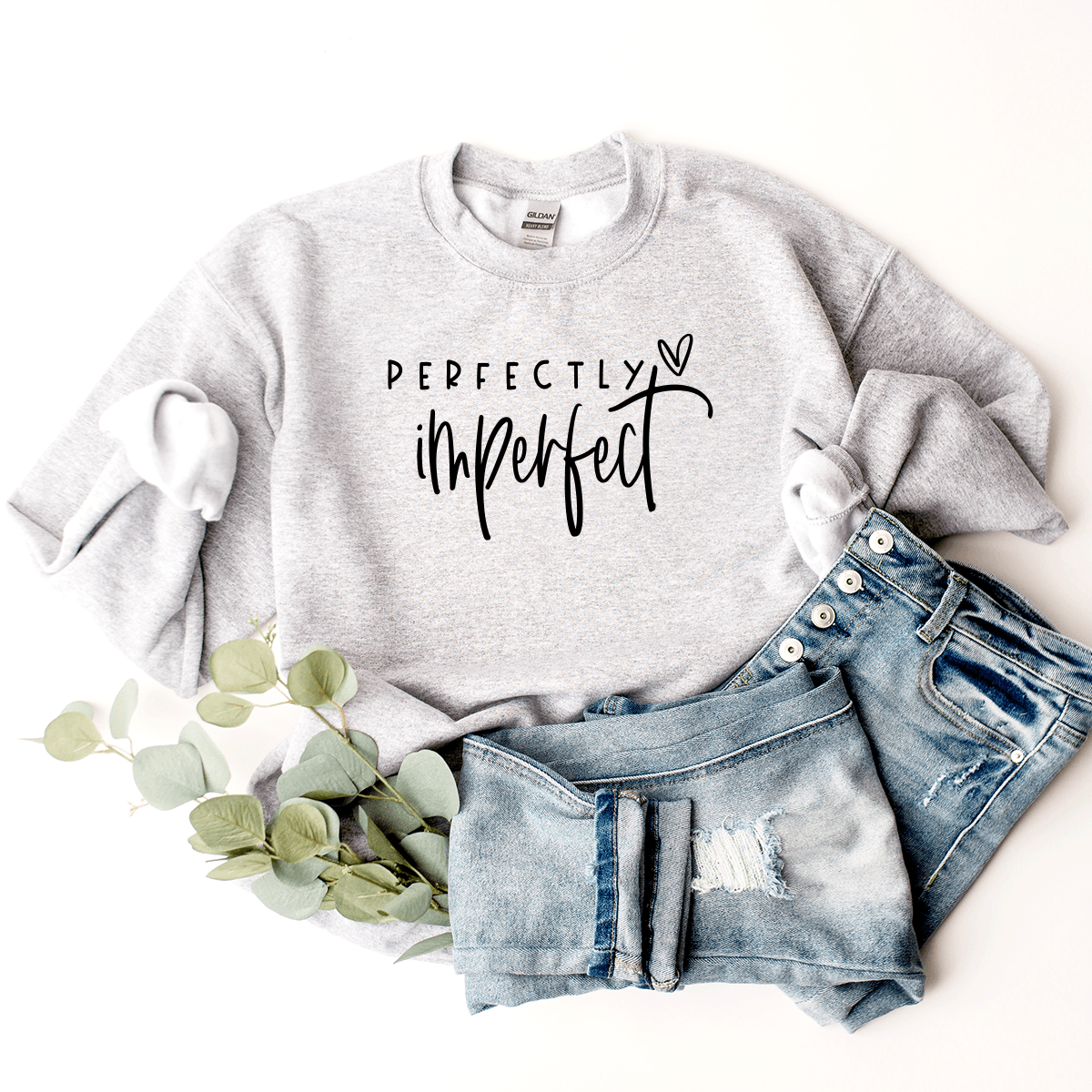 Perfectly Imperfect - Sweatshirt