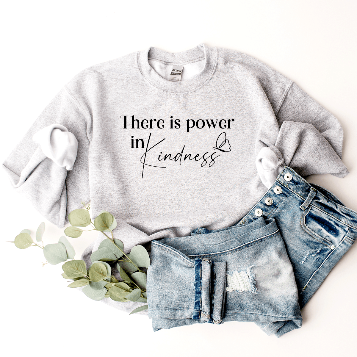 There Is Power In Kindness - Sweatshirt