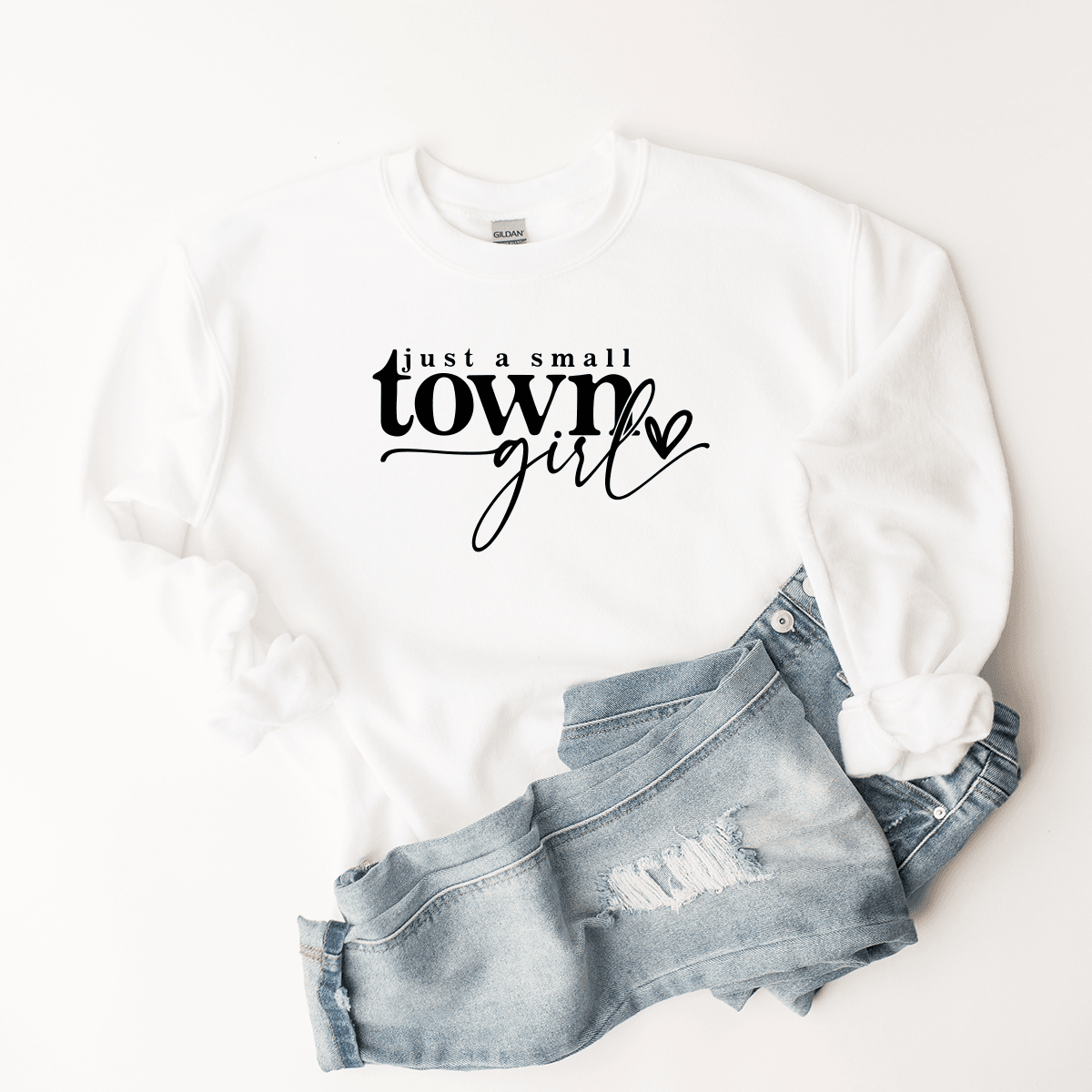 Just A Small Town Girl - Sweatshirt