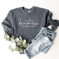 A Little More Kindness, A Little Less Judgment - Sweatshirt