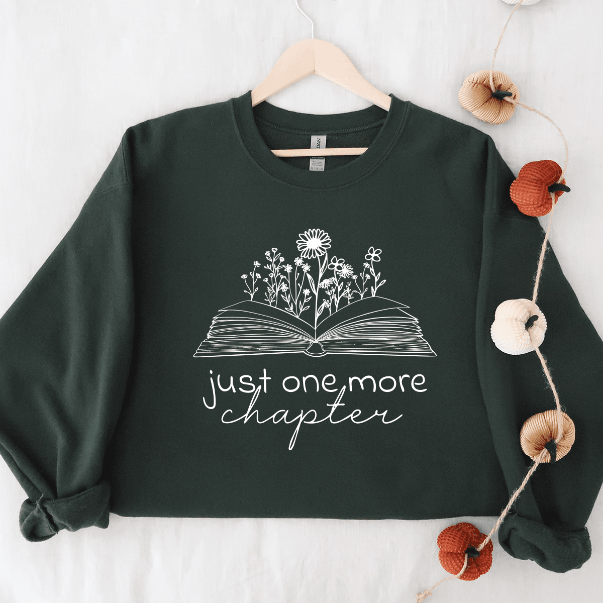 Just One More Chapter - Sweatshirt