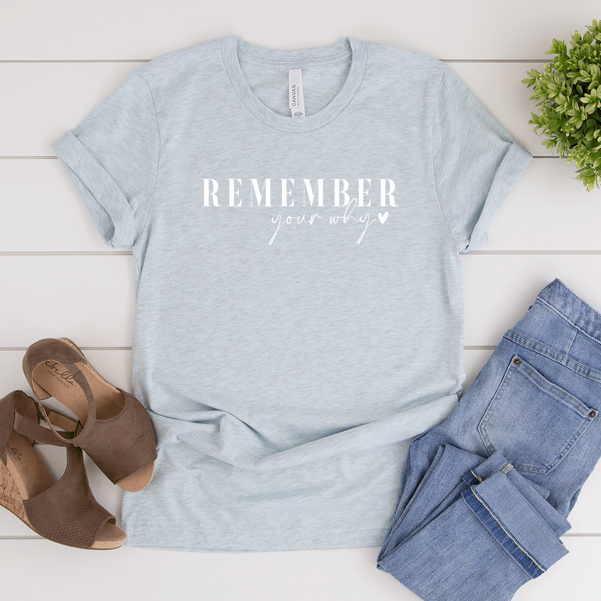 Remember Your Why - Bella+Canvas Tee