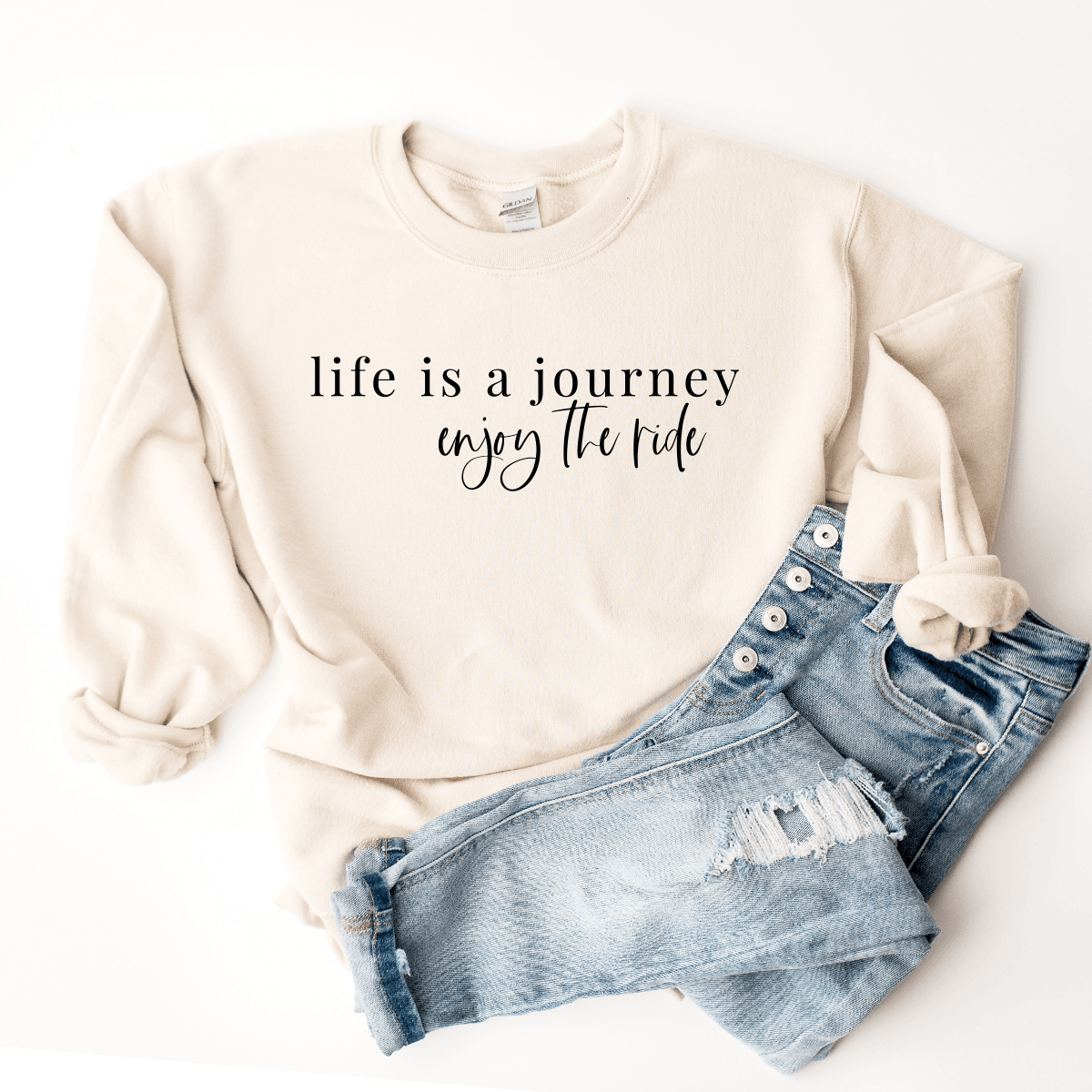 Life Is A Journey, Enjoy The Ride - Sweatshirt