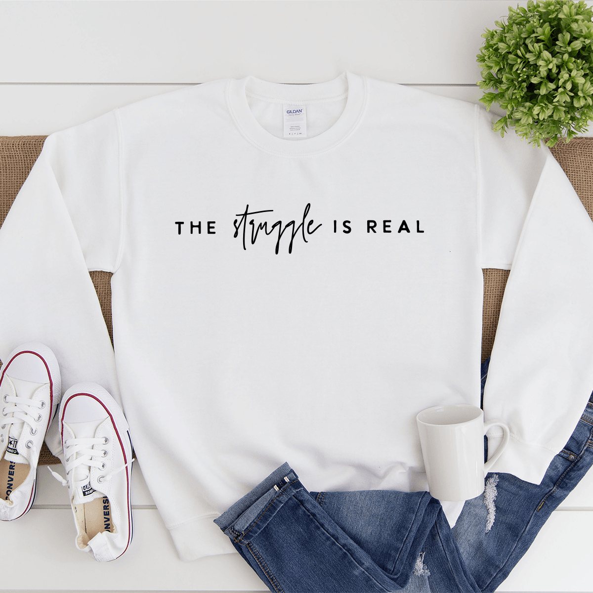 The Struggle Is Real Sweatshirt