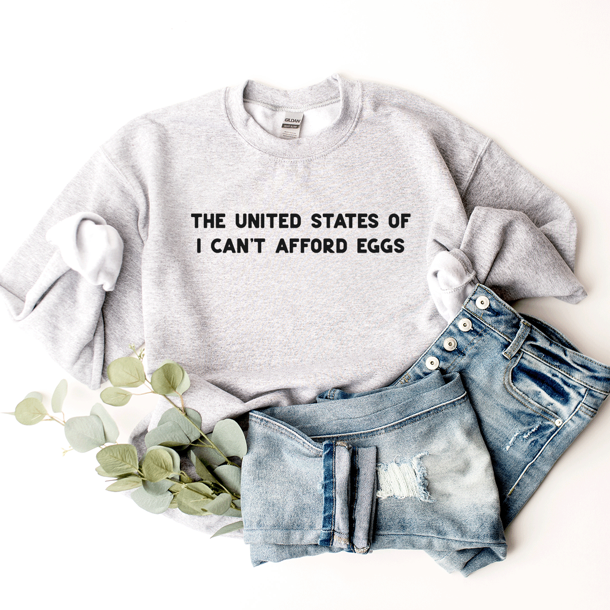 The United States Of I Can't Afford Eggs - Sweatshirt