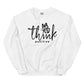 Think Positive - Sweatshirt