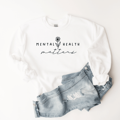 Mental Health Matters - Sweatshirt